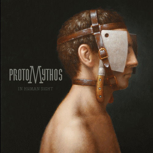 Protomythos : In Human Sight